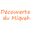 Découverte du miqveh